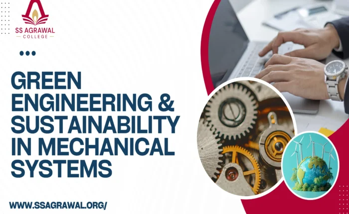 Green Engineering & Sustainability in Mechanical Systems