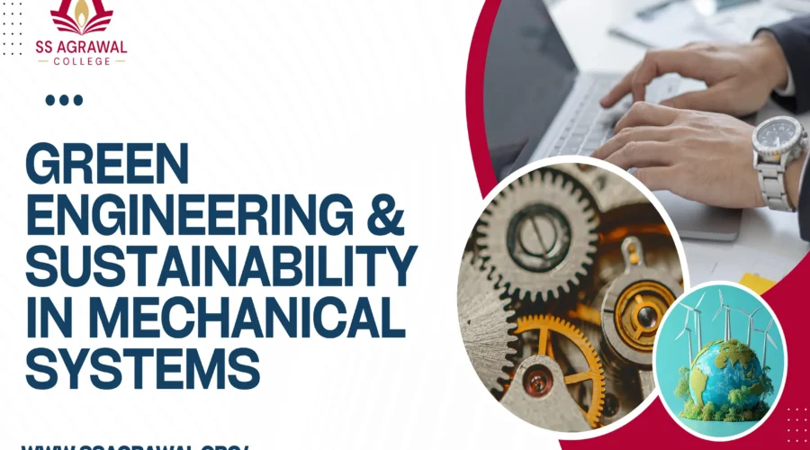 Green Engineering & Sustainability in Mechanical Systems