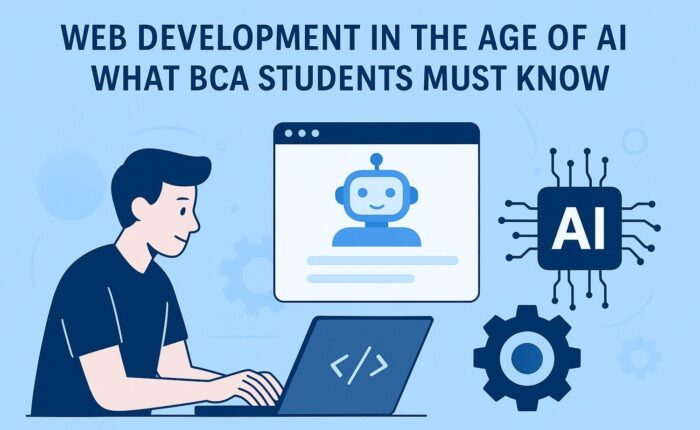 Web Development in the Age of AI What BCA Students Must Know