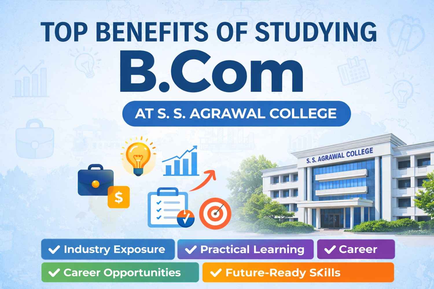 Top Benefits of Studying B.Com at S. S. Agrawal College