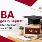 Best MBA Colleges in Gujarat - Complete Student Guide for 2026
