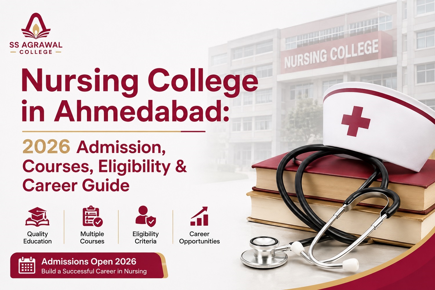 Nursing College in Ahmedabad - 2026 Admission, Courses, Eligibility & Career Guide